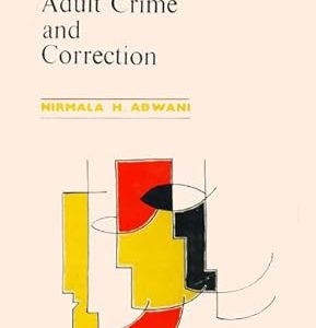 Perspectives on Adult Crime and Correction: A Comparative Study of Adult Prisoners and Probationers
