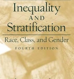 INEQUALITY AND STRATIFICATION Race. Class, and Gender
