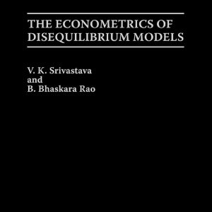 THE ECONOMETRICS OF DISEQUILIBRIUM MODELS