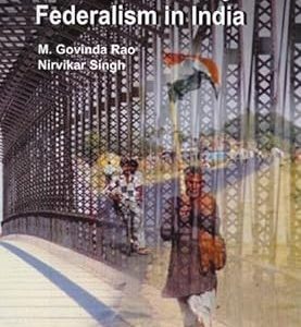 Political Economy of Federalism in India