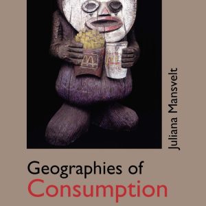 Geographies of Consumption