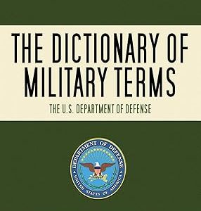 The Dictionary of Military Terms