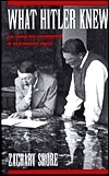 What Hitler Knew: The Battle for Information in Nazi Foreign Policy