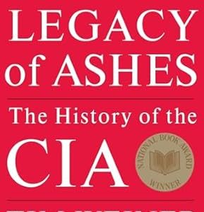 Legacy of Ashes: The History of the CIA