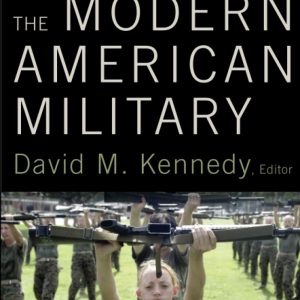 The Modern American Military
