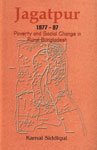 Jagatpur, 1977-97: Poverty and Social Change in Rural Bangladesh