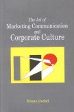 The Art of Marketing Communication and Corporate Culture
