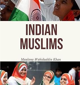 Indian Muslims: The Need for a Positive Outlook