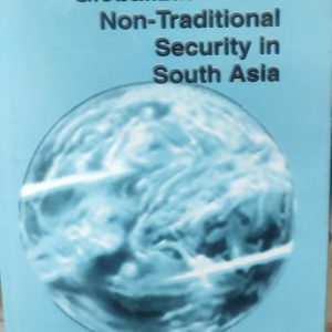 Globalization and Non-Traditional Security in South Asia (55R)