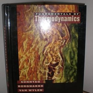Fundamentals of Thermodynamics_Gordon J. Van Wylen, ‎Richard E. Sonntag, ‎Claus Borgnakke_7th Ed