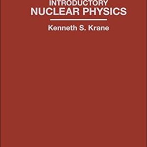 Introductory Nuclear Physics_Kenneth S. Crane (White)