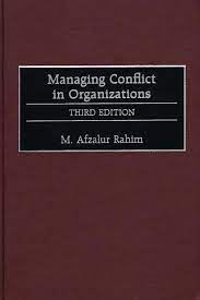 Managing Conflict in Organizations_M. Afzalur Rahim_3rd Ed