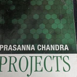 Projects; Planning, Analysis, Selection_Prashanna Chandra_7th Ed