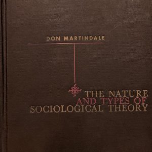 The Nature And Types of Sociological Theory