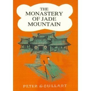 The Monastery of Jade Mountain_Peter Goullart (Original)