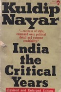 India; the Critical Years_Kuldip Nayar (Original)