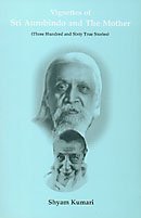 Vignettes of  Sri Aurobindo And His Mother_Shaym Kumari (Original)