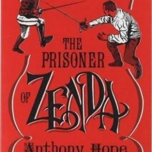 The Prosoners of Zenda_Anthony Hope (Original)