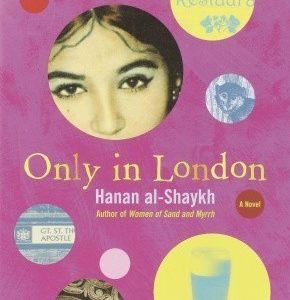 Only In London_Hanan Al-Shaykh (Original)