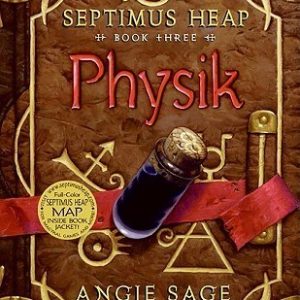 Physik: Septimus Heap (Book 3) By Angie Sage (Original)