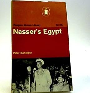 Nasser's Egypt_Peter Mansfield (Original)