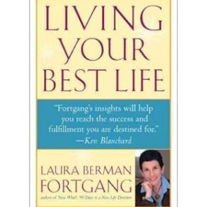 Living Your Best Life_Laura Berman Fortgang (Original)