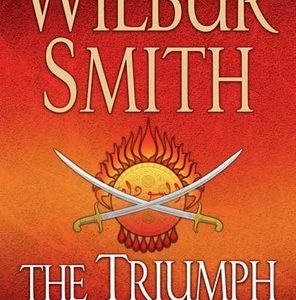 The Triumph of The Sun_Wilbur Smith (Original)