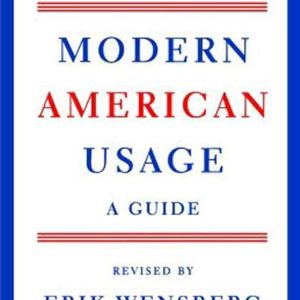 Modern American Usage_Wilson Follett (Original)