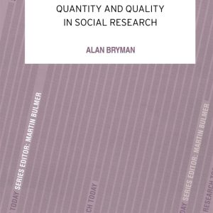 Quantity And Quality in Social Research_Alan Bryman (Original)