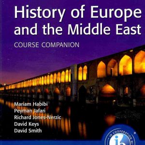 History of Europe & Middle East_Mariam Habibi, ‎Peyman Jafari, ‎Richard Jone-Nerzic (Original)