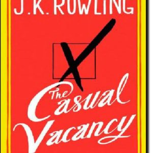 The Casual Vacancy_J. K. Rowling (Original)