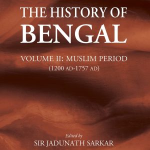 The History of Bengal_Sir Jadu-Nath Sarker (Vol: II) (Economy)
