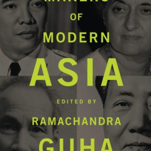 Makers of Modern Asia_Ramachandra Guha (Original)