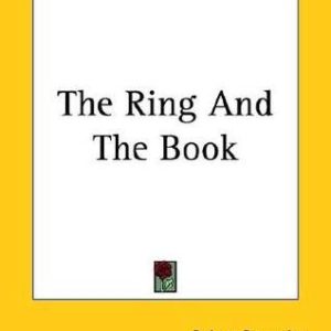 The Ring And The Book_Robert Browning (Original)