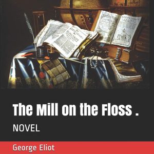 The Mill on The Floss_George Eliot (Original) Harper-Collins