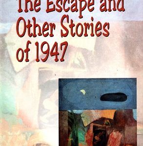 The Escape And Other Stories of 1947_Niaz Zaman  (Original)