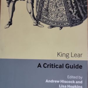 King Lear (Critical Guide)_Hiscock And Hopkins (Original)