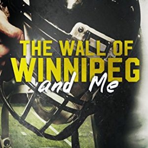 The Wall of Winnipeg And Me_Mariana Zapata (Economy)