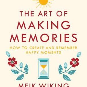The Art of Making Memories_Meik Wiking (Economy)