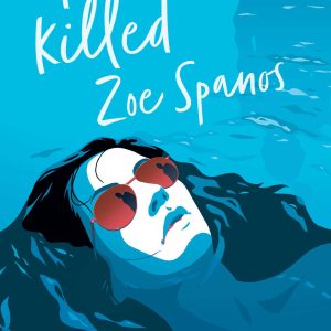 I killed Zoe Spanos_Kit Frick (Economy)
