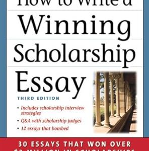How to Write A Winning Scholarship Essay_Gen Tanabe, ‎Kelly Tanabe (Economy)