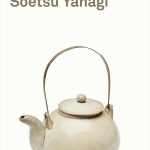 The Beauty of Everyday Things_Soetsu Yanagi (Economy)