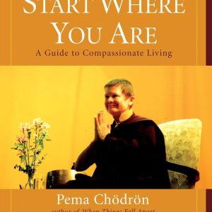 Start Where You Are_Pema Chodron (Economy)