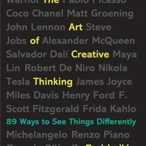 The Art of Creative Thinking: 89 Ways to See Things Differently_Rod Judkins (Economy)