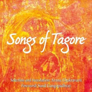 Songs of Tagore_Aruna Chakravarti (Original)
