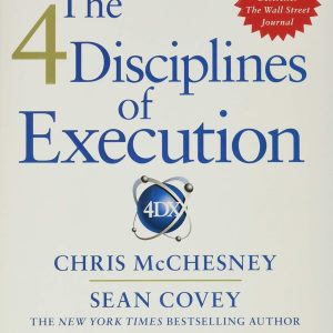 The 4 Discipline Of Execution_Chris McChesney, ‎Sean Covey, ‎Jim Huling (Economy)