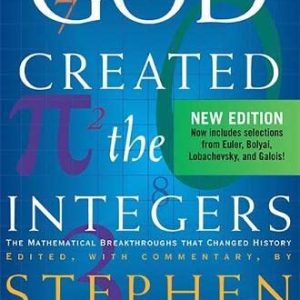 God Created The Integers: The Mathematical Breakthroughs that Changed History_Stephen Hawking (Economy)