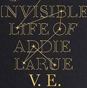 The Invisible Life of Addie LaRue By V. E. Schwab (Economy)