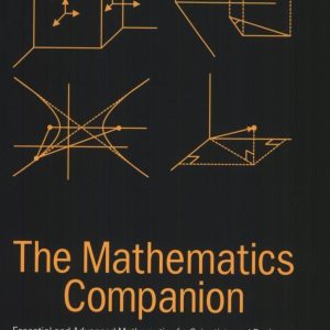 The Mathematics Companion: Mathematical Methods for Physicists and Engineers ... By Anthony C. Fischer-Cripps (Economy)