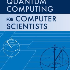 Quantum Computing For Computer Scientists_Noson S. Yanofsky, ‎Mirco A. Mannucci (Economy)